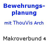 ThouVis Bewehrungsplanung - Makroverbund 04 
