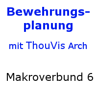 ThouVis Bewehrungsplanung - Makroverbund 06 