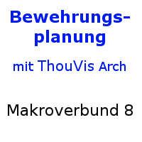 ThouVis Bewehrungsplanung - Makroverbund 08 